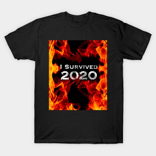 I Survived 2020 burning T-Shirt by SubtleSplit